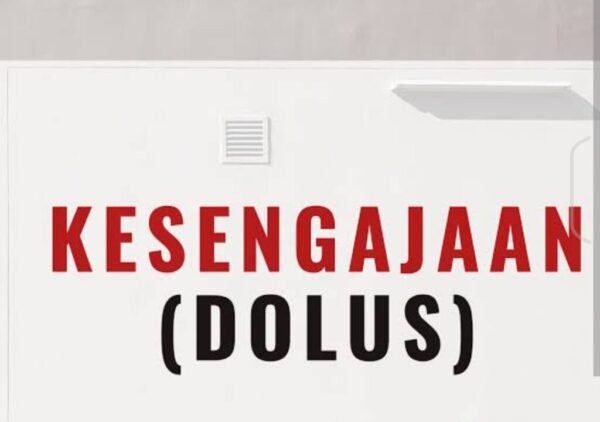 Membedah Konsep Dolus (Kesengajaan)